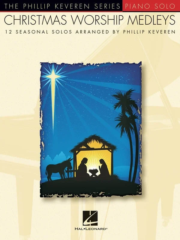 Christmas Worship Medleys for Piano Soloist arr. Phillip Keveren