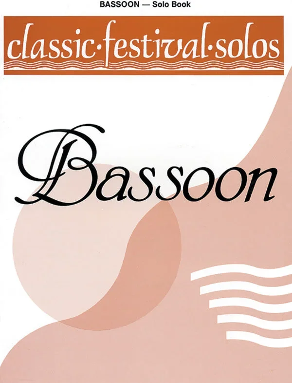 Classic Festival Solos – Bassoon – Volume 1