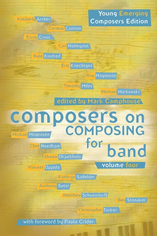 Composers on Composing for Band – Volume 4