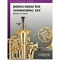 Curnow Music Down from the Shimmering Sky (Grade 5 – Score Only) Concert Band Level 5 Composed by James Curnow Standard