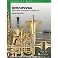 Curnow Music Freedom’s Song (Grade 1 – Score and Parts) Concert Band Level 1 Composed by James Curnow Standard