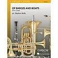 Curnow Music Of Barges and Boats (Grade 3 – Score Only) Concert Band Level 3 Arranged by Stephen Bulla Standard