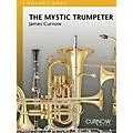 Curnow Music The Mystic Trumpeter (Grade 4 – Score Only) Concert Band Level 4 Composed by James Curnow Standard