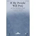 Daybreak Music If My People Will Pray (with Hear Our Prayer, O Lord) SATB arranged by Keith Christopher Standard