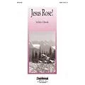 Daybreak Music Jesus Rose! CHOIRTRAX CD Composed by Rollo Dilworth Standard