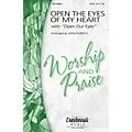 Daybreak Music Open the Eyes of My Heart (with Open Our Eyes, Lord) SATB arranged by John Purifoy Standard