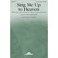 Daybreak Music Sing Me Up to Heaven SATB a cappella arranged by Keith Christopher Standard