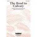 Daybreak Music The Road to Calvary SATB composed by David Lantz III Standard