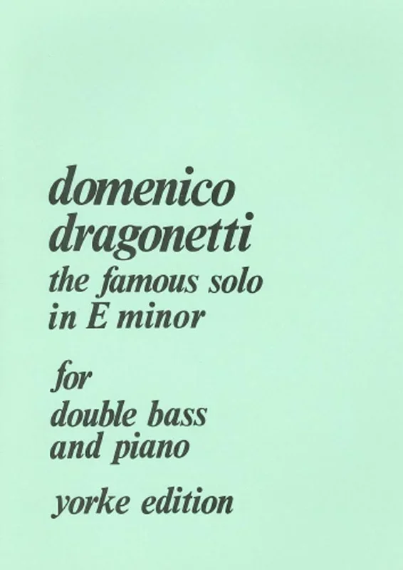 Dragonetti: “The Famous Solo ” in E Minor