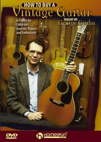 DVD – How to Buy a Vintage Guitar-A Primer for Collectors, Investors, Players and Enthusiasts