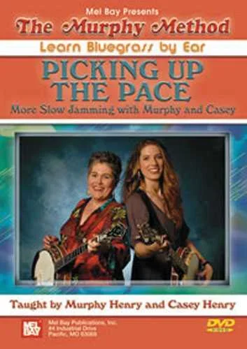 DVD – Picking Up the Pace, More Slow Jamming with Murphy and Casey