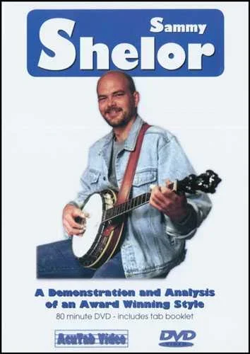 DVD – Sammy Shelor: A Demonstration and Analysis of an Award-Winning Style