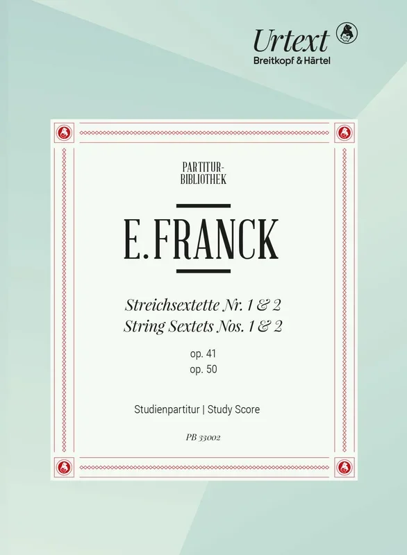 E. Franck: String Sextets, Opp. 41 & 50