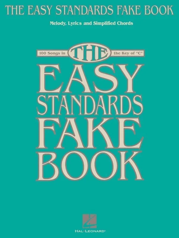 Easy Standards Fake Book In The Key Of C (Softcover Book)