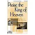 Epiphany House Publishing Praise the King of Heaven SATB composed by Penny Rodriguez Standard