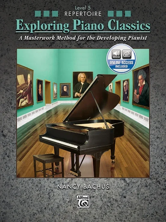 Exploring Piano Classics: Repertoire, Level 5