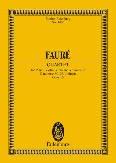 Fauré: Piano Quartet No. 1, Op. 15