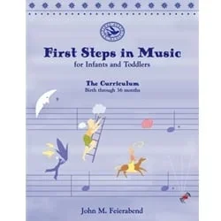 First Steps in Music for Infants and Toddlers: Teacher Curriculum Book
