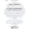 G. Schirmer A Dream Deferred (SSAATTBB Chorus and Piano) SSAATTBB composed by Paul Siskind Standard