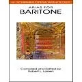 G. Schirmer Arias for Baritone G Schirmer Opera Anthology Standard
