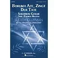 G. Schirmer Borukh Ate, Zingt Der Tate (Judith Clurman Choral Series) SATB a cappella arranged by Zalmen Mlotek Standard