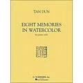 G. Schirmer Eight Memories In Watercolor for Piano Solo By Tan Dun Standard