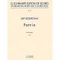 G. Schirmer Patria for Orchestra (1973) (Study Score No. 132) Study Score Series Composed by Leif Segerstam Standard
