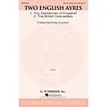 G. Schirmer Two English Ayres SA arranged by Emily Crocker Standard