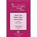 Gentry Publications Dere’s No Hidin’ Place Down Here TTBB A Cappella arranged by Stacey V. Gibbs Standard