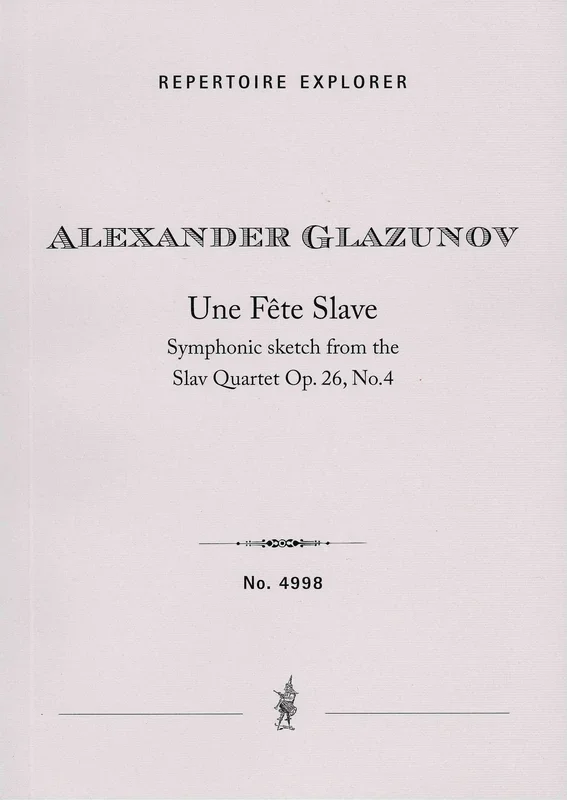 Glazunov: Un Fête Slave, Op. 26a