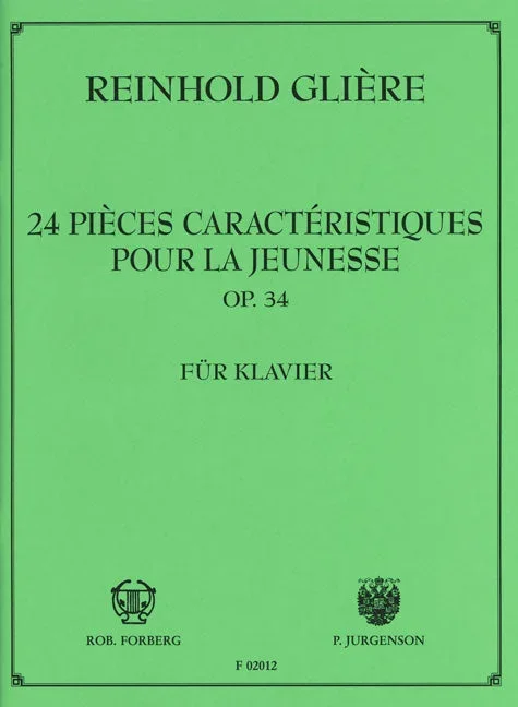 Gliere: 24 Pièces caractéristiques, Op. 34