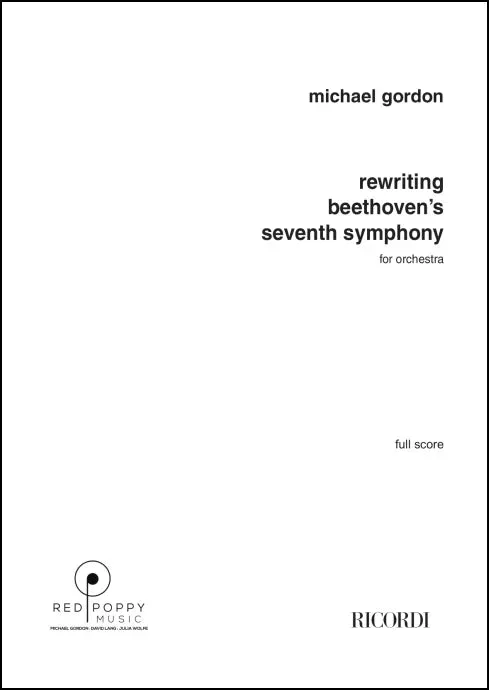 Gordon: Rewriting Beethoven’s Seventh Symphony