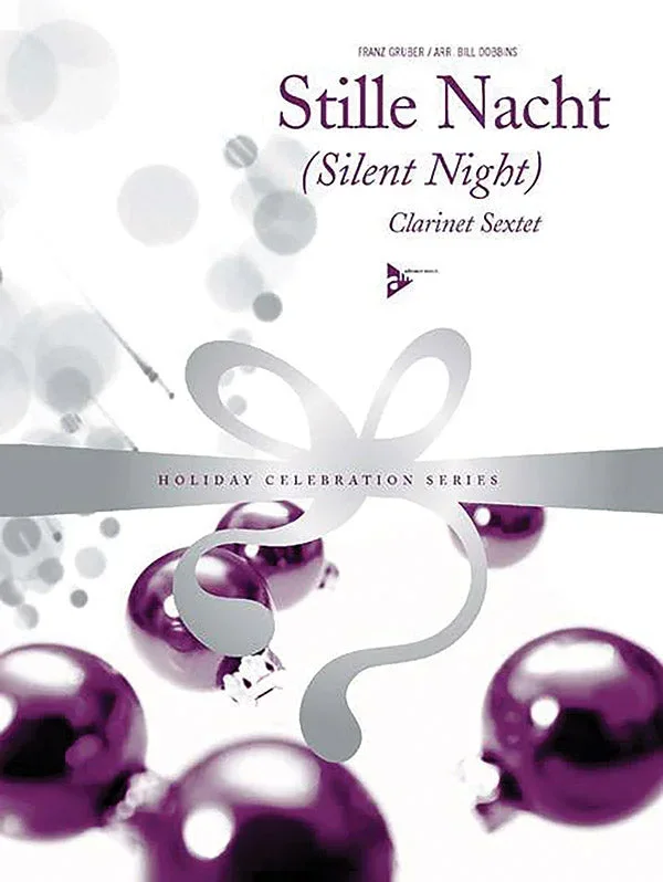 Gruber: Stille Nacht “Silent Night ” (arr. for clarinet sextet)