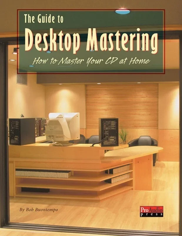 Guide To Desktop Mastering