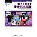 Hal Leonard 12 Hot Singles for Violin Instrumental Play-Along Book/Audio Online Standard