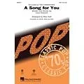 Hal Leonard A Song for You SAB by The Carpenters arranged by Mac Huff Standard