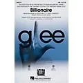 Hal Leonard Billionaire (featured in Glee) TBB by Glee Cast arranged by Adam Anders Standard