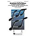 Hal Leonard Briefcase Full of Blues SAB by The Blues Brothers Arranged by Alan Billingsley Standard
