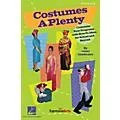 Hal Leonard Costumes A-Plenty (Customize Your Programs With How-To Ideas for School and Beyond) RESOURCE BK Standard