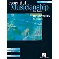 Hal Leonard Essential Musicianship for Band – Masterwork Studies (Percussion/Mallet Percussion) Concert Band Standard