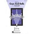 Hal Leonard Guys and Dolls (Medley) SATB arranged by Mac Huff Standard