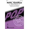 Hal Leonard Hello, Goodbye SATB by The Beatles arranged by Alan Billingsley Standard