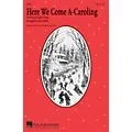 Hal Leonard Here We Come A-Caroling 3-Part Mixed Arranged by Joyce Eilers Standard