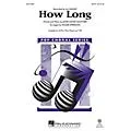 Hal Leonard How Long SATB arranged by Roger Emerson Standard