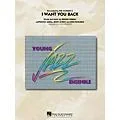 Hal Leonard I Want You Back – Young Jazz Ensemble Series Level 3 Standard