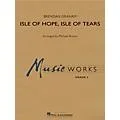 Hal Leonard Isle of Hope, Isle of Tears Concert Band Level 3 Arranged by Michael Brown Standard