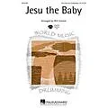 Hal Leonard Jesu the Baby Any Combination arranged by Will Schmid Standard