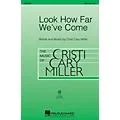 Hal Leonard Look How Far We’ve Come ShowTrax CD Composed by Cristi Cary Miller Standard