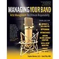 Hal Leonard Managing Your Band – Sixth Edition Book Series Softcover Written by Stephen Marcone Standard