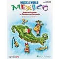 Hal Leonard Music of Our World – Mexico (Songs and Activities for Classroom and Community) ShowTrax CD by Mark Brymer Standard